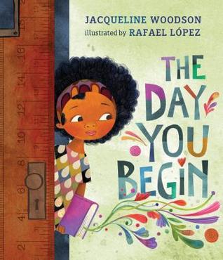The Day You Begin Book for Facing the Unknown