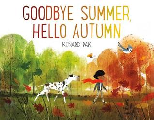 Book cover for Goodbye Summer, Hello Autumn - Fall books for Kids