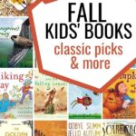 Text: Kids Books for Fall - classic picks and more Image: a grid with different book covers