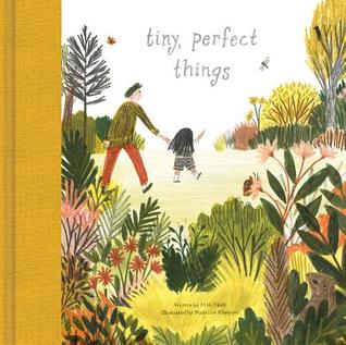tiny, perfect things book cover with an adult and child walking through a lush landscape - a neighborhood take on hiking