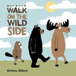 Cover of Walk on the Wild Side book with a cartoon beaver, bear, and moose pictured walking