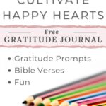 Help Kids Cultivate Happy Hearts - Free Gratitude Journal - Gratitude Prompts, Bible Verses, Fun with image of colored pencils