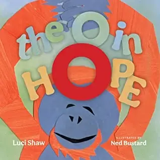 The O in Hope cover with papercut illustrations of an ape holding the words The O in Hope - picture books perfect for Christian families