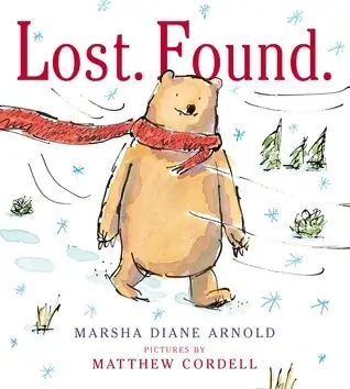 Book cover for Lost. Found. showing a cartoon bear wearing a scarf in the snow
