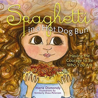 Book cover of children's book spaghetti in a hot dog bun showing a curly-haired girl eating spaghetti in a hotdog bun