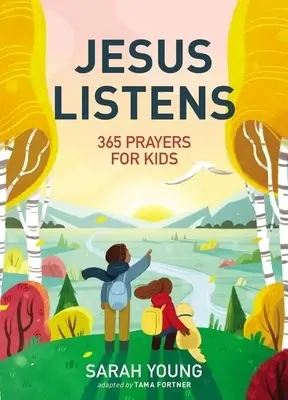Jesus Listens Devotional - 365 Prayers for Kids Book Cover showing illustration of children pointing to a beautiful landscape