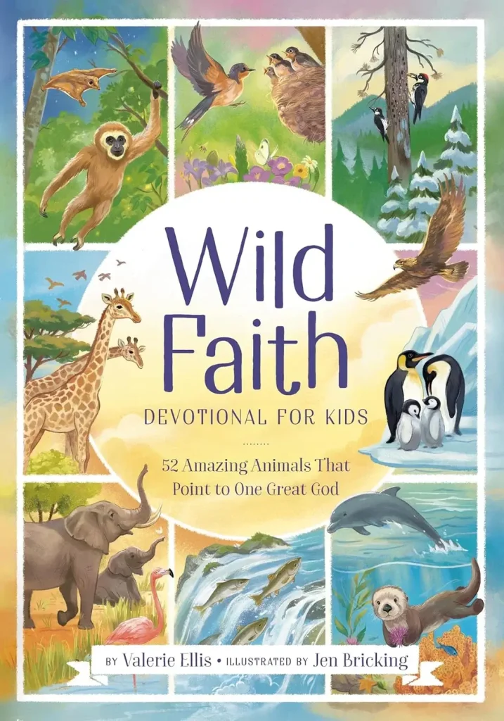 Cover of Wild Faith Devotional for Kids: 52 Amazing Animals That Point to One Great God. Cover shows illustrations of animals.