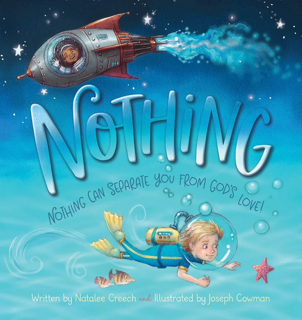 Christian children's picture book called Nothing based on Romans 8